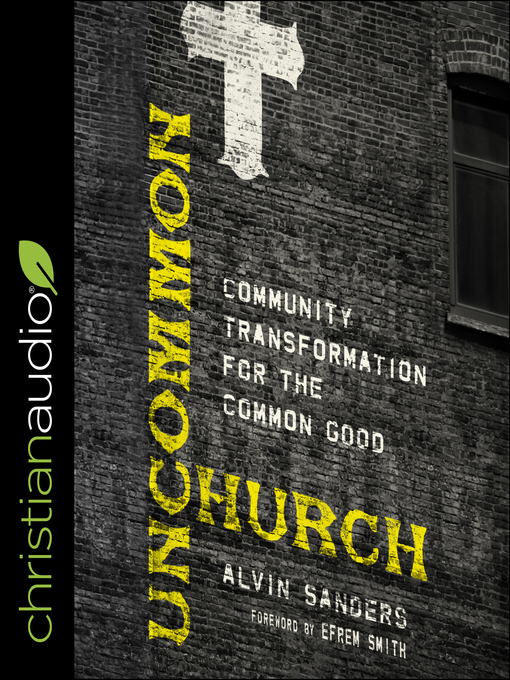 Title details for Uncommon Church by Alvin Sanders - Wait list